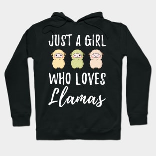 Just a girl who loves llamas Hoodie